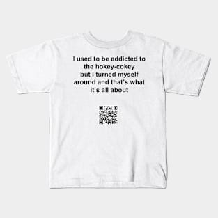 Hokey Cokey addicted t-shirt Kids T-Shirt